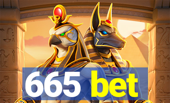 665 bet